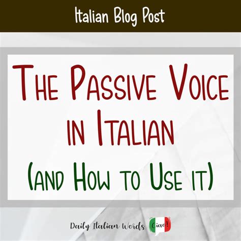 4 Ways to Use the Passive Voice in Italian